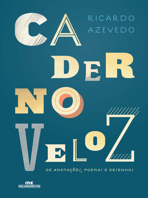 Title details for Caderno Veloz de Anotações, Poemas e Desenhos by Ricardo Azevedo - Available